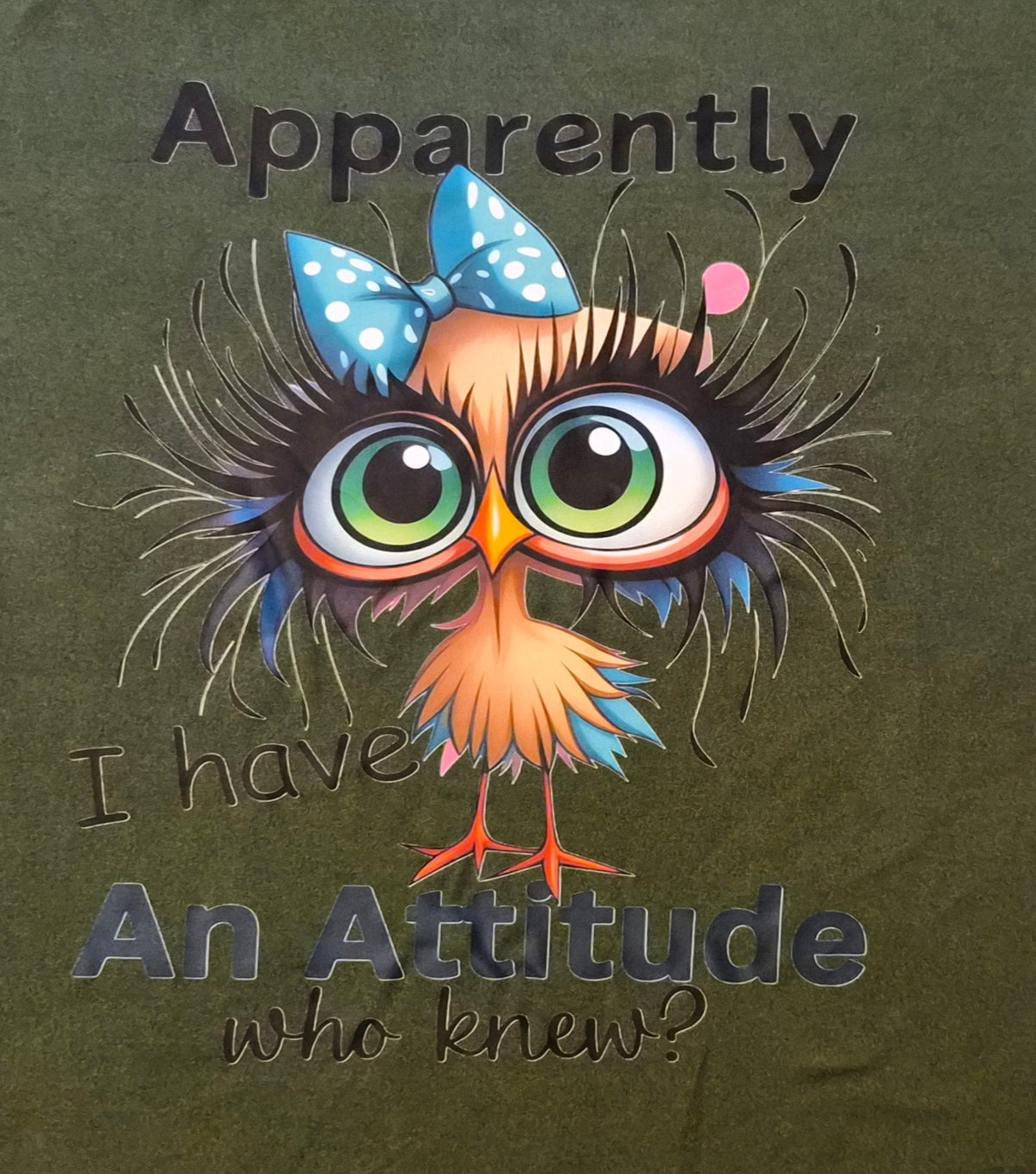 Apparently I Have An Attitude owl graphic tee design on olive green shirt