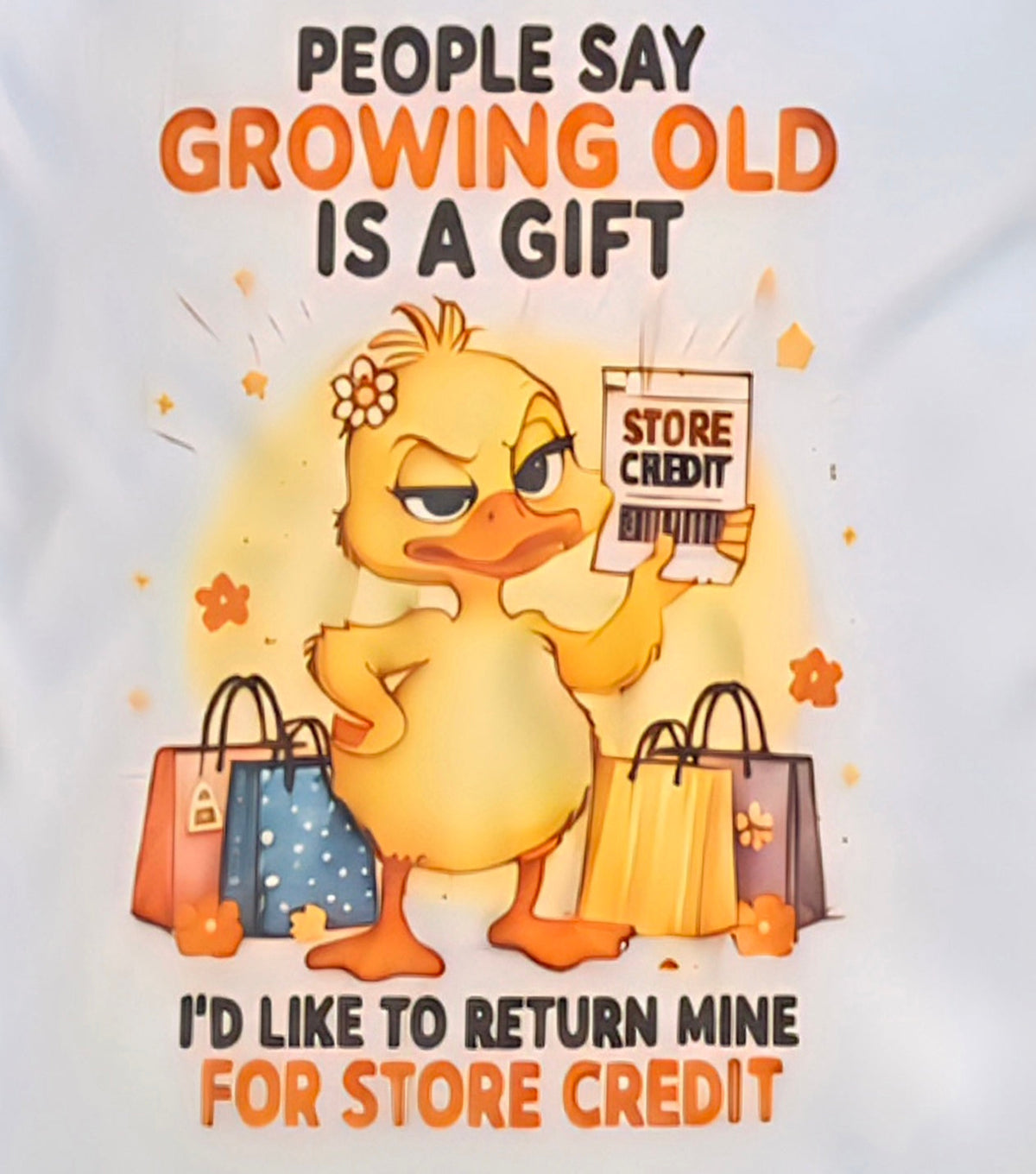 People Say Growing Old Is A Gift T-Shirt