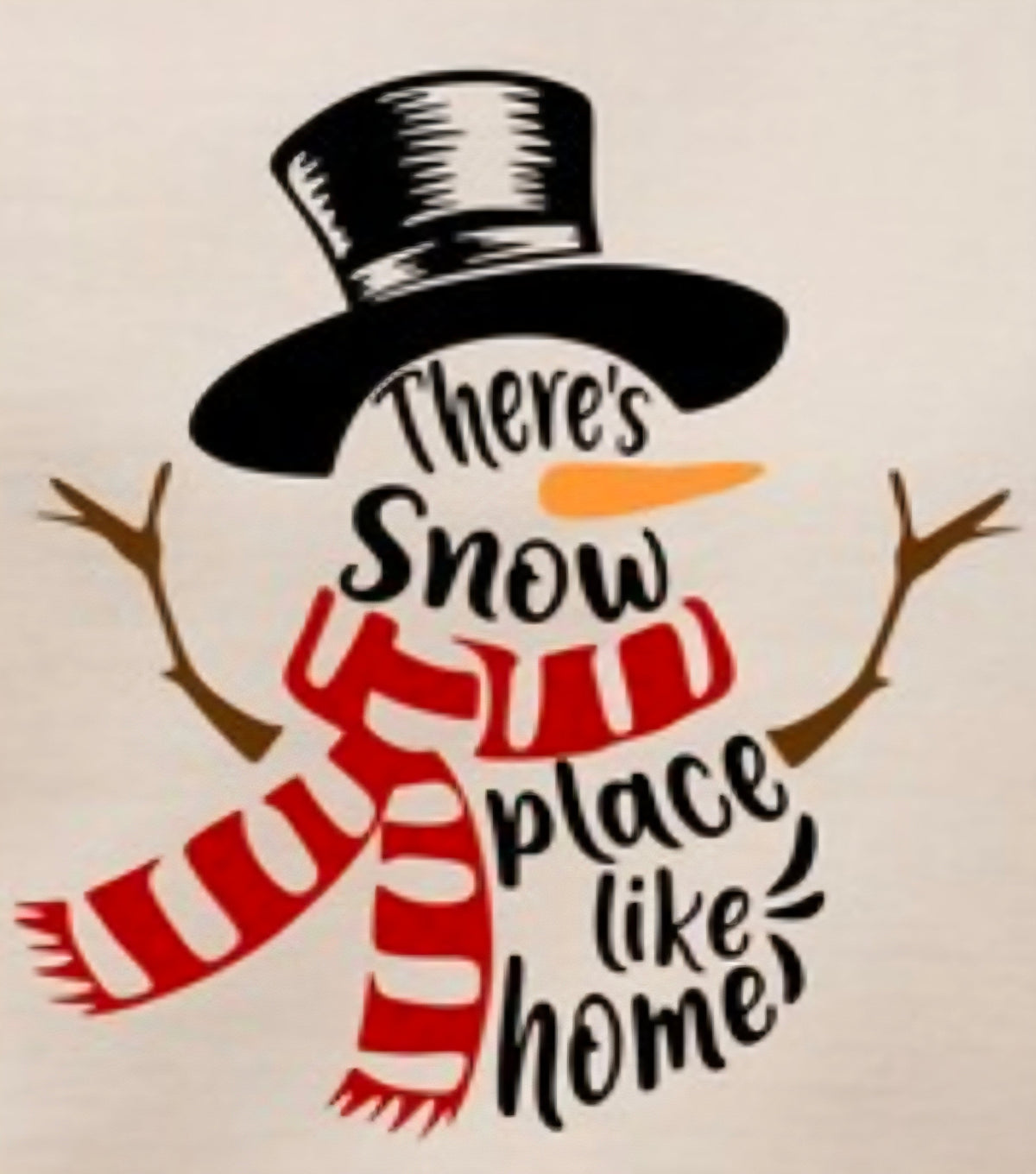 There's Snow Place Like Home T-Shirt